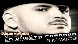 El Komander La vuelta Cargada
