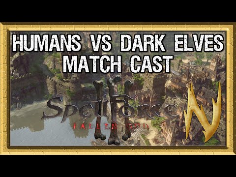 Humans (Kharan) vs Dark Elves (Skuzzle) Match Cast - Spellforce 3