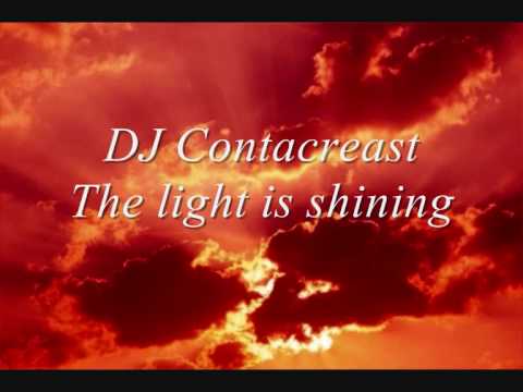 DJ Contacreast - The light is shining