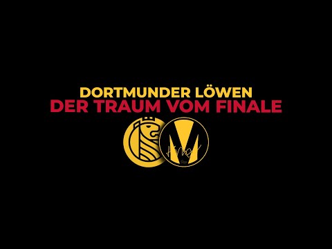 Dortmunder Löwen - Der Traum vom Finale