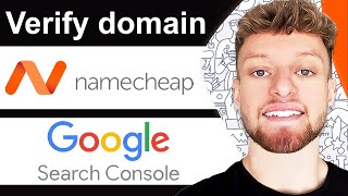 How To Verify Namecheap Domain in Google Search Console - Quick Guide