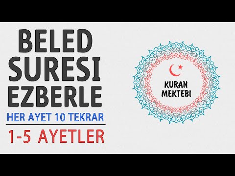 Beled suresi ezberle her ayet 10 tekrar (1-5 ayetler)