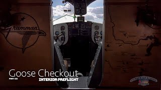Grumman Goose Checkout Part III: Interior Preflight