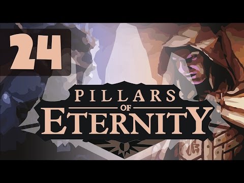 Pillars of Eternity - Let's Play - Part 24 - Derrin