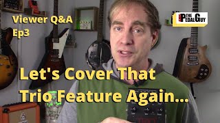 Video thumbnail for Digitech Fs3x Trio Plus Switching Modes and Viewer Questions Episode 3 by The Pedal Guy