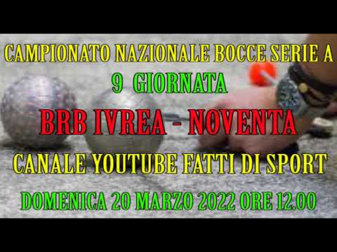 Bocce : Promo BRB Ivrea - Noventa Campionato Serie A 2022