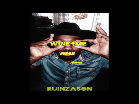 Ruinz ASON - Wine4Me (Audio + Lyrics)