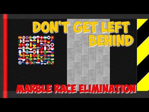 DON'T GET LEFT BEHIND - Elimination country marble race