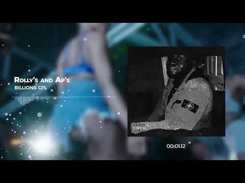 CFL Billions -  Roleys and AP's(Official Audio)