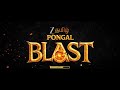 Ready To BLAST Keep Waiting Pongal Blast Promo Zee Tamil