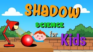 Shadow | Science for Kids