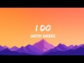 Justin Bieber I Do