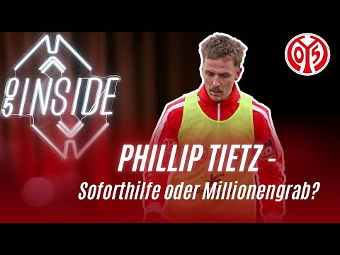 05 Inside: Phillip Tietz – Immediate aid or money pit?