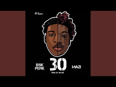 30 (feat. BSKPerk)