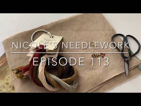 Nicole’s Needlework: Episode 113 - A Quilt Finish and Christmas Stitching!