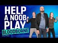 Helping A Noob Play Bloodborne - The Finale!