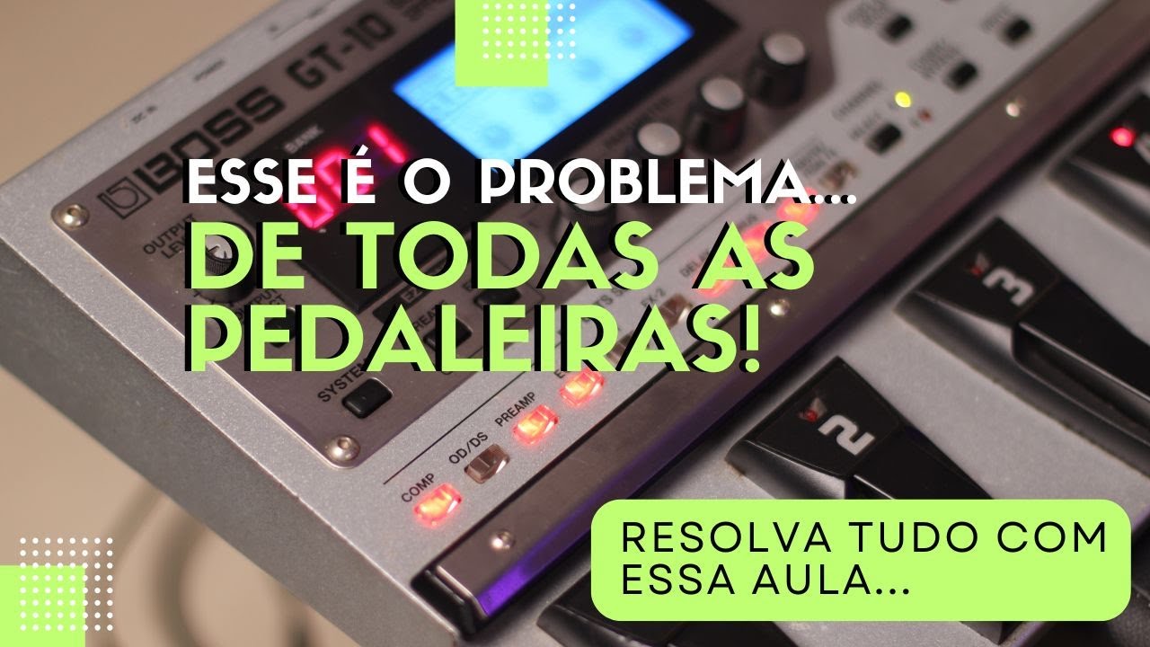 ESSE É O PROBLEMA DE TODAS AS PEDALEIRAS...  RESOLVA SEU TIMBRE NESSE VIDEO!
