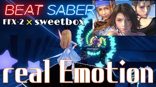 【BeatSaber】real Emotion - FFX-2 × sweetbox -【日本語歌詞ENsub】