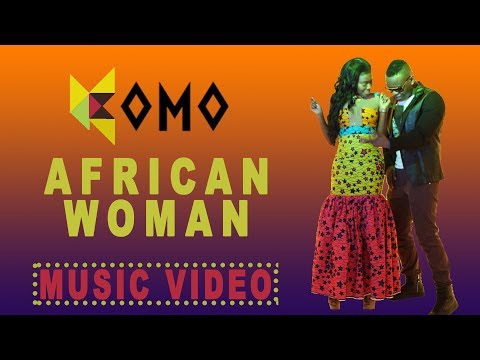 Komo - African Woman (Official Video)