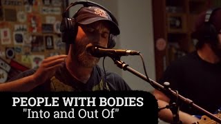 People With Bodies - "Into and Out Of" A Fistful Of Vinyl sessions on KXLU