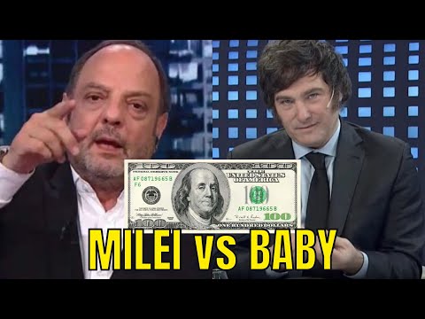 Milei vs Baby parte 3: Dolarización