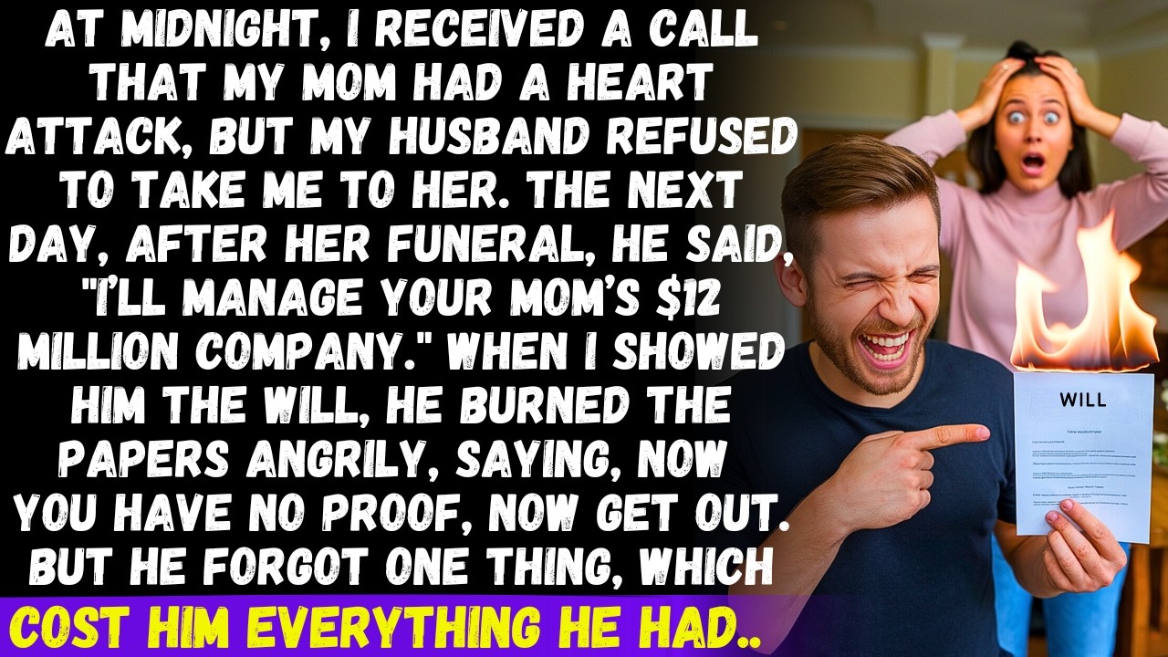 After my mom's funeral, my husband said he'd manage her $12M company. He burned the will, but then..