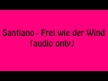 Santiano - Frei wie der Wind 