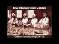 Bhai Dharam Singh Zakhmi - Tu Parbhat Mera Olha Ram (Asavari - 1972)