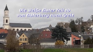 Die Weiße Elster Teil 10 von Elsterberg nach Greiz