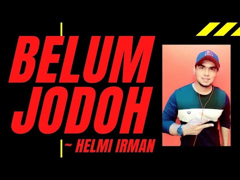 Jasni - Belum Jodoh ( cover by Helmi Irman )