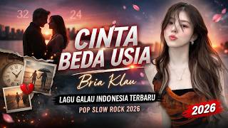 Download lagu CINTA BEDA USIA – Bria Klau | Lagu Galau Indonesia Terbaru | Pop Slow Rock 2026 mp3