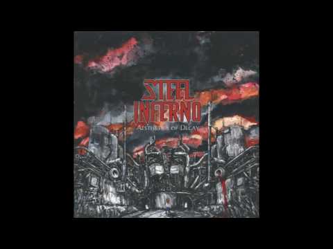 Steel Inferno - Aesthetics of Decay (2016)