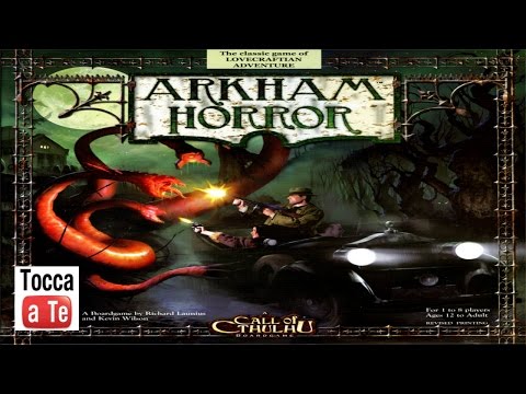 Tocca a te 034 - Arkham Horror