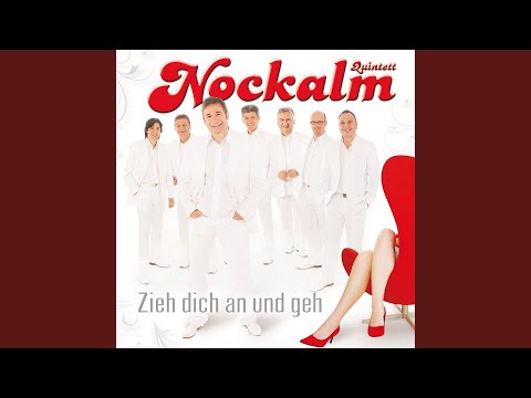 Verzeih Die Tränen - Nockalm Quintett