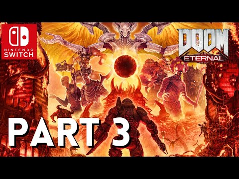 DOOM Eternal Walkthrough Gameplay Part 3 - No Commentary Nintendo Switch [1080P 60FPS]