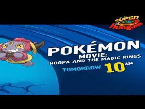 Pokémon Movie : Hoopa and the Magic Rings - Tomorrow (10AM) - Super Hungama