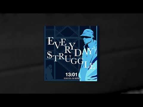Eliecer x DJ Ropo - EVERYDAY STRUGGLE (Full Album)