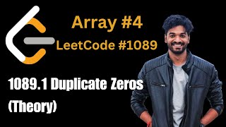 1089.1 Duplicate Zeros (Theory)  | #4 | Arrays Playlist | #leetcode #array #dsa #interview