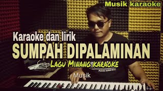 Download lagu Sumpah dipalaminan - Karaoke dan lirik mp3