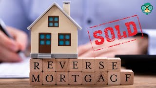 How to Sell a Reverse Mortgage Home? How to Sell a House with a Reverse Mortgage? Reverse Mortgage