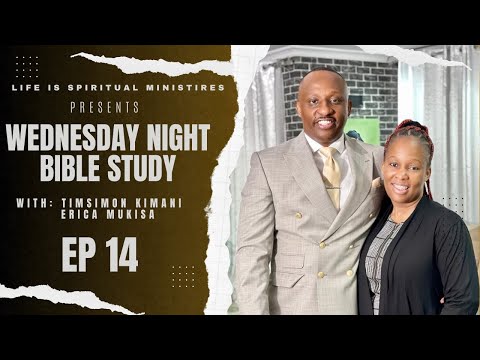 Life Is Spiritual Presents Wednesday Night Bible Study