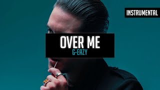 G-Eazy - Over Me (Instrumental)