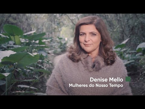 Vem aí: Mulheres do Nosso Tempo com Denise Mello