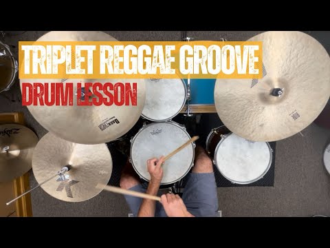 Reggae Triplet Groove: Drum Lesson