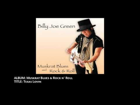 Billy Joe Green - Texas Lovin