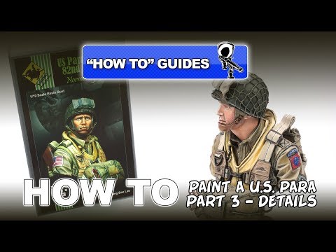 PAINTING A U.S. 82ND AIRBORNE PARA -  VALLEJO ACRYLICS - (PT 3 - DETAILS)
