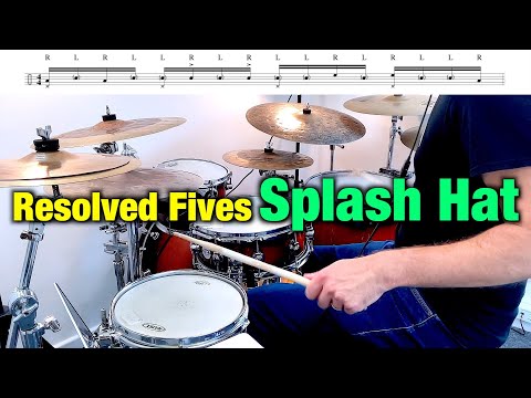 Resolved Fives over a Splash Hat - Drum Lesson