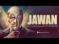 Jawan Bgm Ringtone Srk Ringtone Bgm