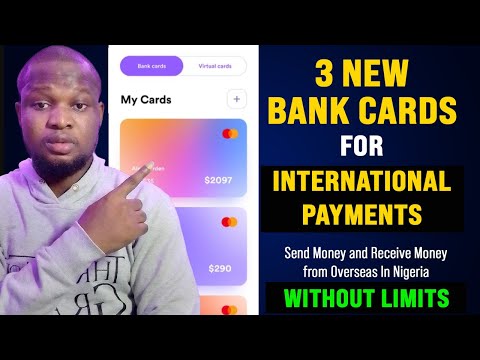 , title : '3 Bank Cards for International Online Payment in Nigeria Without Limit [2022 NEW UPDATED]'