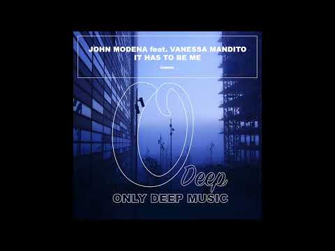JOHN MODENA Feat Vanessa Mandito - I has to be me - radio